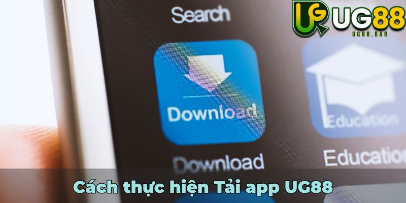Cách thực hiện Tải app UG88