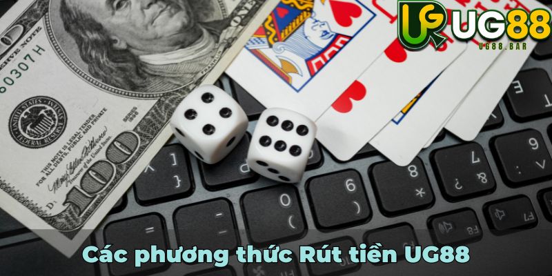 Các phương thức Rút tiền UG88