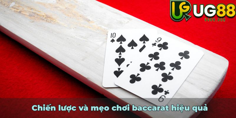 Chiến lược và mẹo chơi baccarat hiệu quả